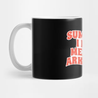 sumbitch i love me some arkansas - retro Mug